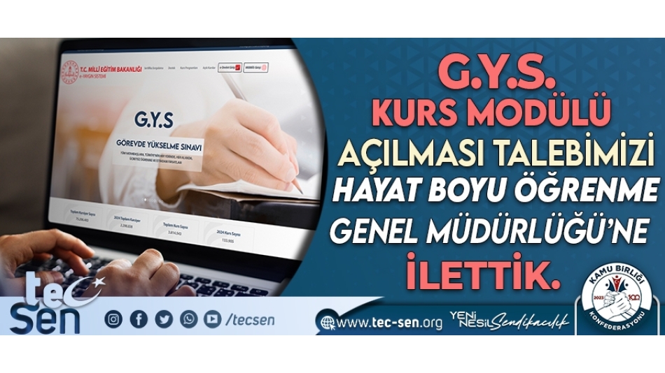 G.Y.S. Kurs Modülü Açılması Talebimizi Hayat Boyu Öğrenme Genel Müdürlüğü’ne İllettik.