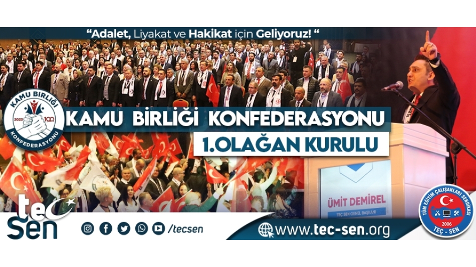 KAMU BİRLİĞİ KONFEDERASYONU 1. OLAĞAN GENEL KURULU GERÇEKLEŞTİRİLDİ