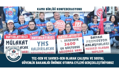 TEÇ-SEN ve SAVDES-SEN Olarak Çalışma ve Sosyal Güvenlik Bakanlığı Önünde Oturma Eylemi Gerçekleştiriyoruz