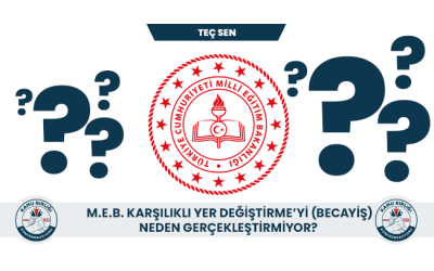 M.E.B. Karşılıklı Yer Değiştirme'yi (BECAYİŞ) Neden Gerçekleştirmiyor? 