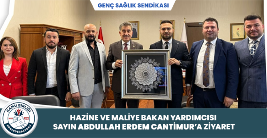 HAZİNE VE MALİYE BAKANLIĞINA ZİYARET