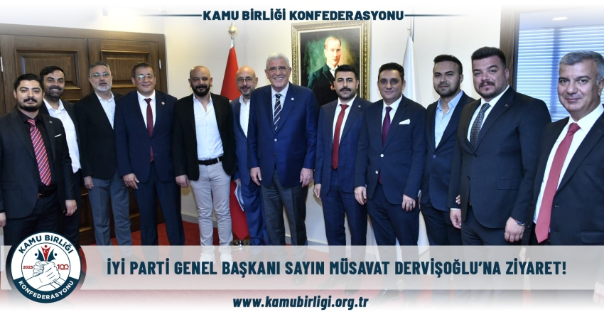 KAMU BİRLİĞİ KONFEDERASYONUNDAN İYİ PARTİ GENEL BAŞKANINA ZİYARET